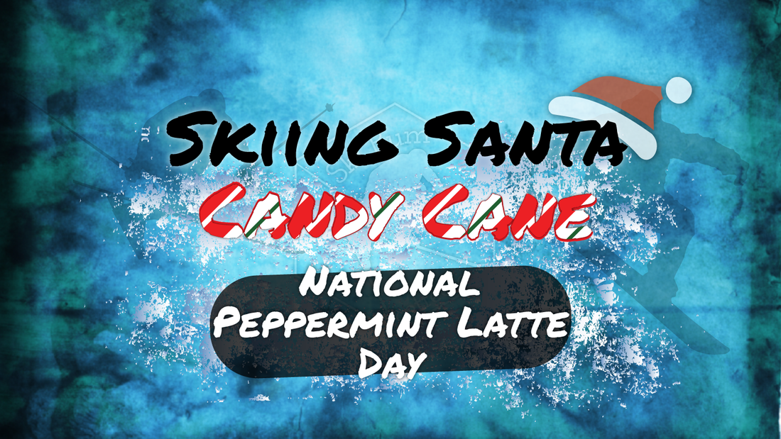 Celebrate National Peppermint Latte Day with Ski Bum Coffee Co!