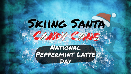 Celebrate National Peppermint Latte Day with Ski Bum Coffee Co!
