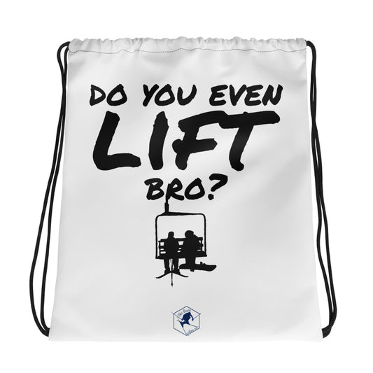 Drawstring bag ( Do You Even Lift Bro? )