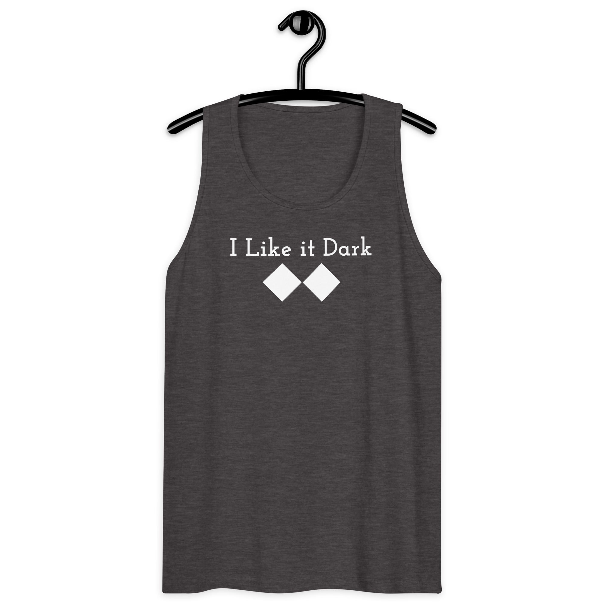 Men’s premium tank top ( I Like it Dark )