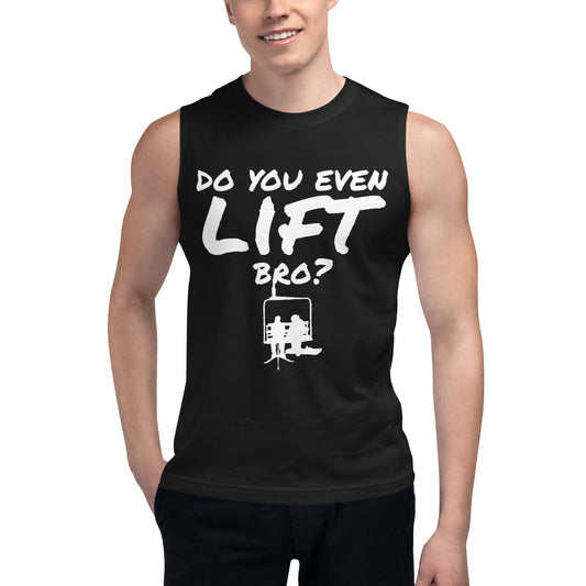 Muscle Shirt ( Do You Even Lift Bro? )