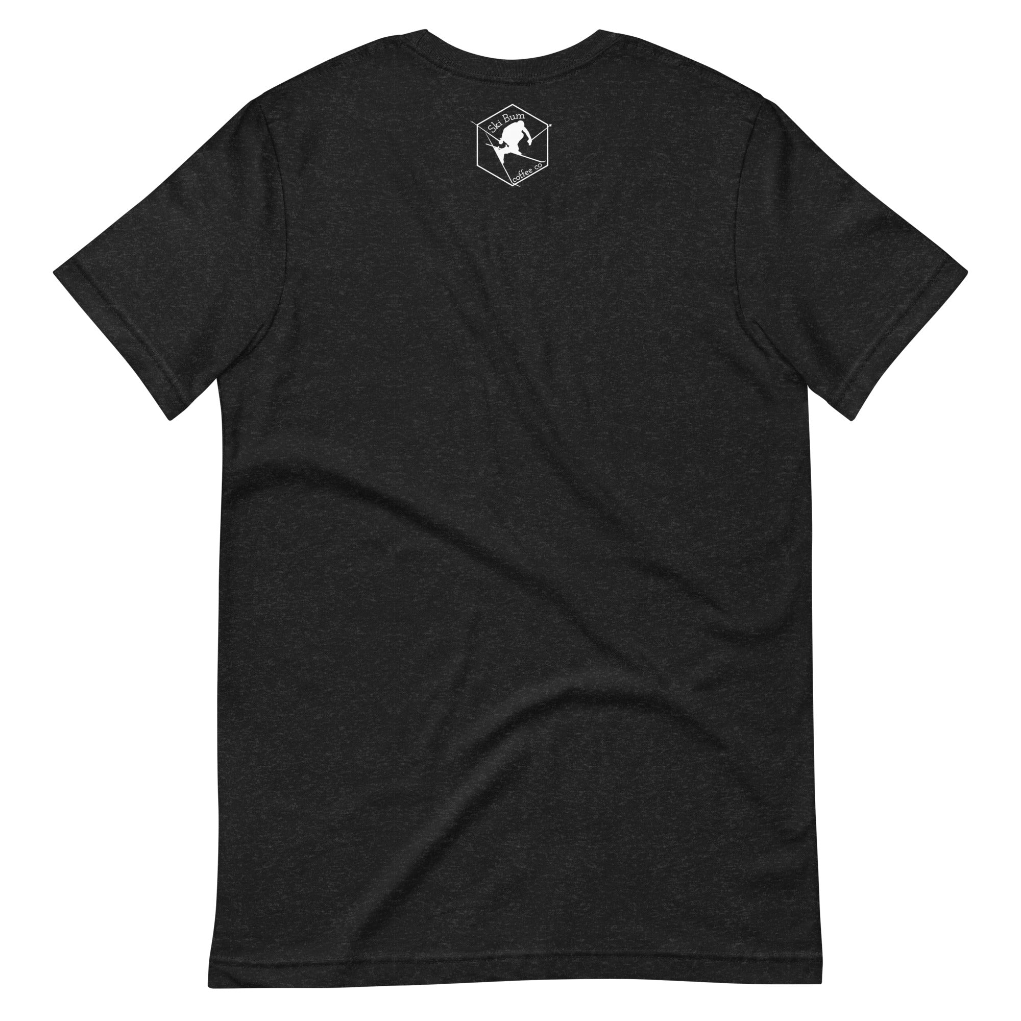 Unisex t-shirt ( Shred Happy, Stay Caffeinated )
