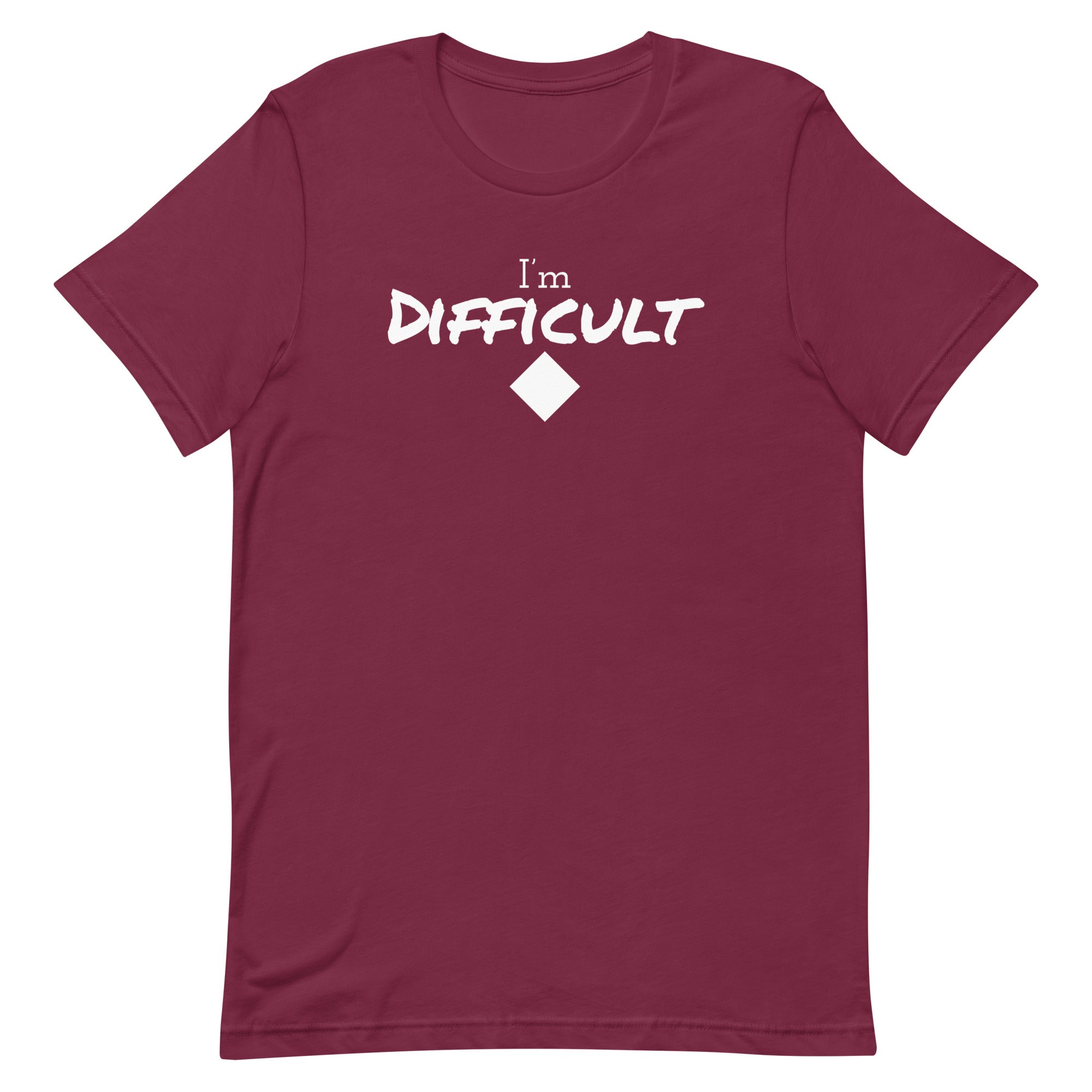 Unisex t-shirt (I'm Difficult)