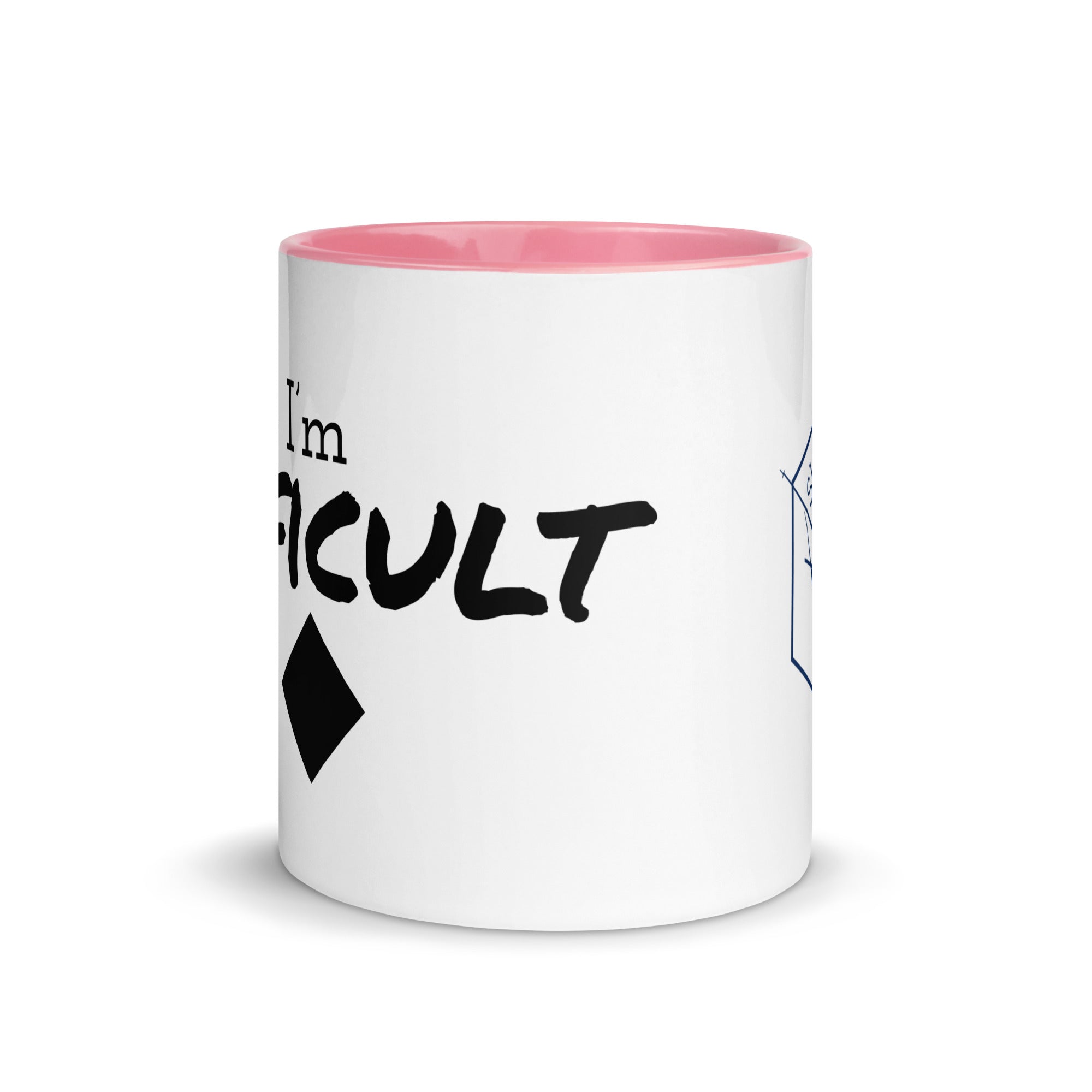 Mug with Color Inside (I'm Difficult)