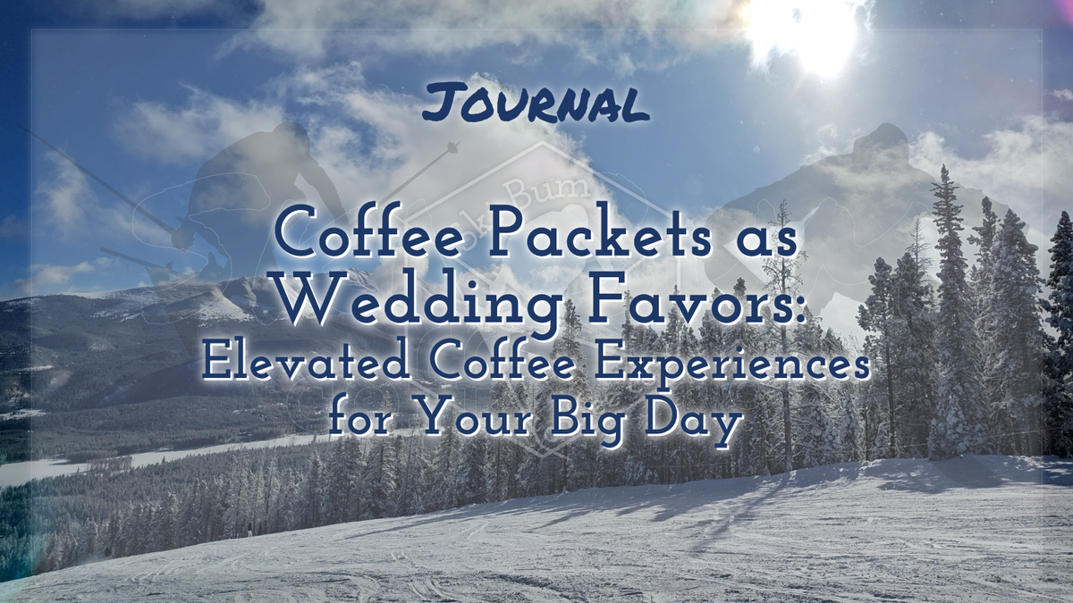 Coffee Packets as Wedding Favors: Elevated Coffee Experiences for Your Big Day