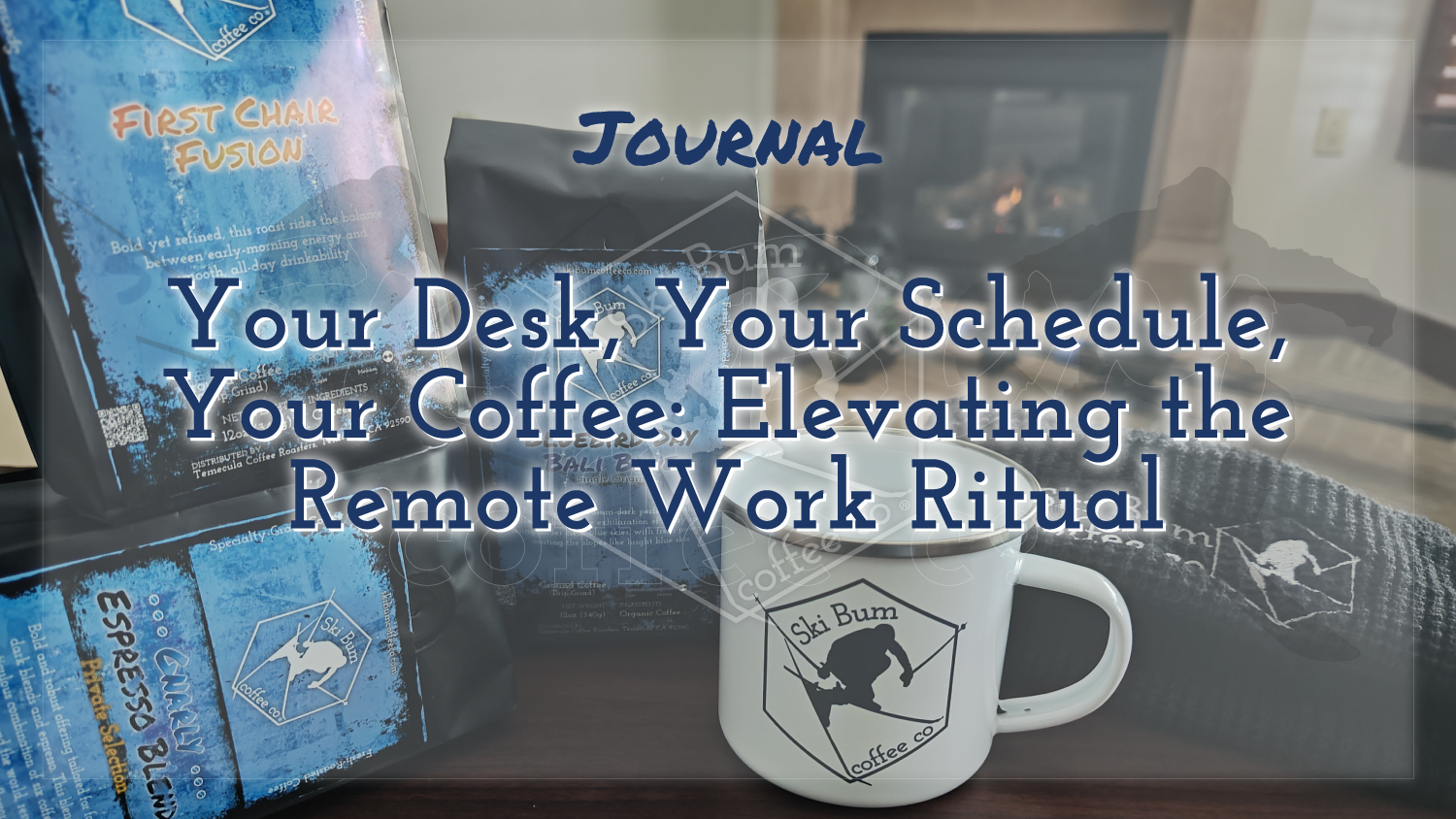 Your Desk, Your Schedule, Your Coffee: Elevating the Remote Work Ritual