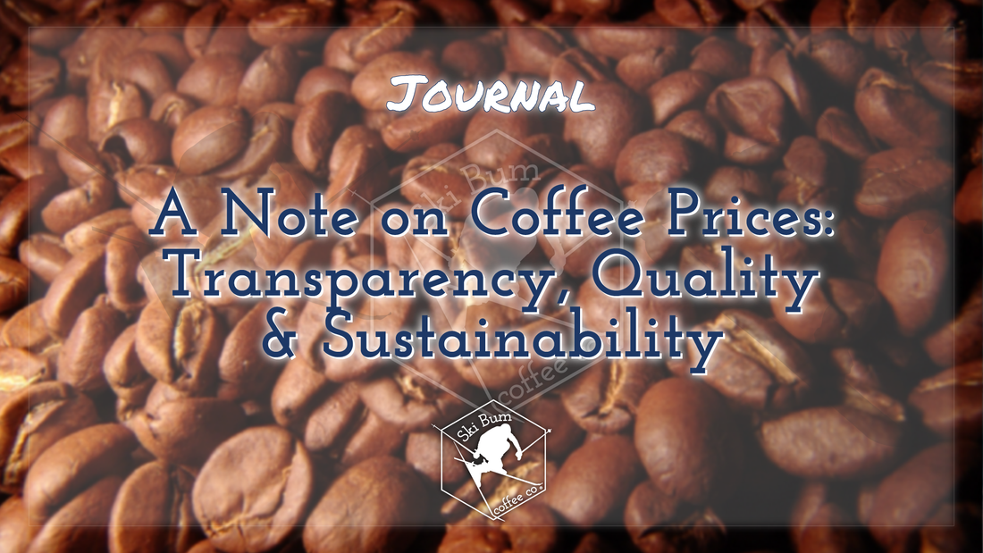 A Note on Coffee Prices: Transparency, Quality & Sustainability