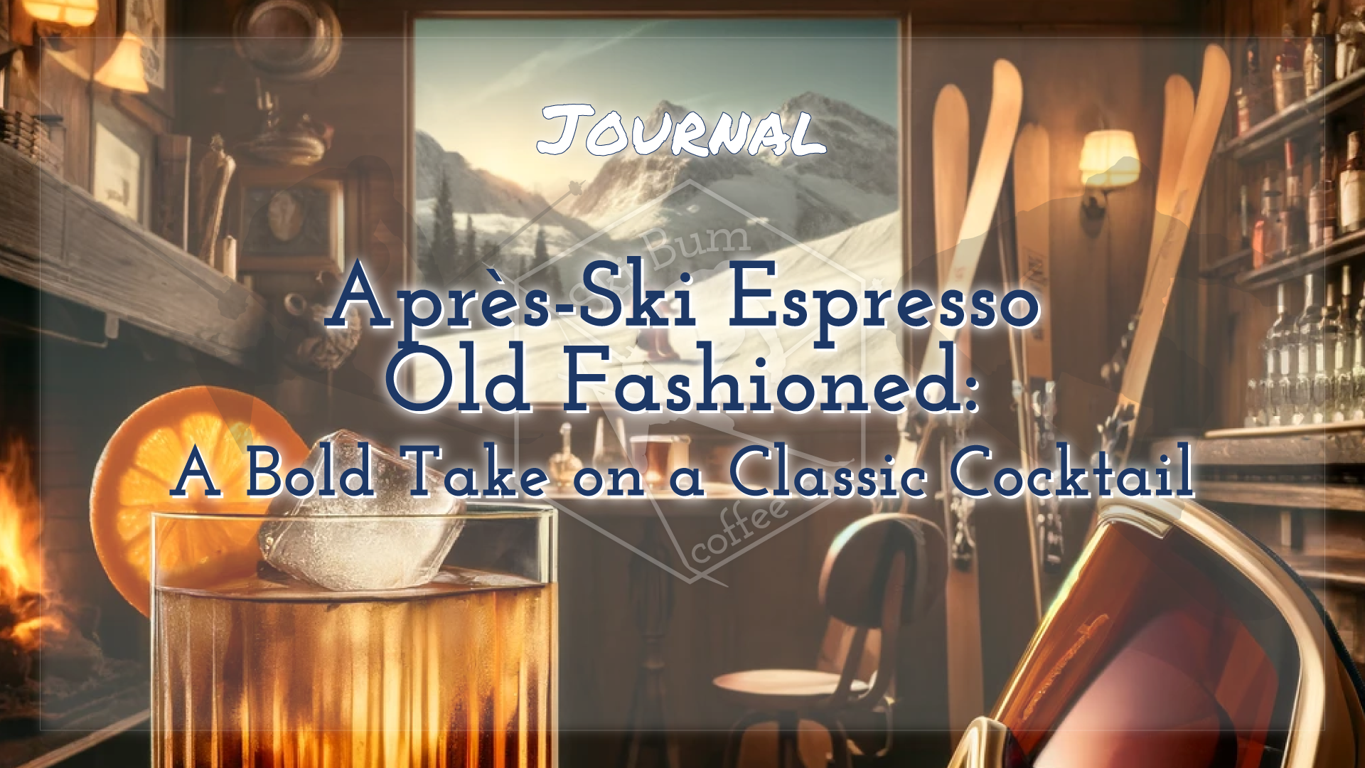 Après-Ski Espresso Old Fashioned: A Bold Take on a Classic Cocktail