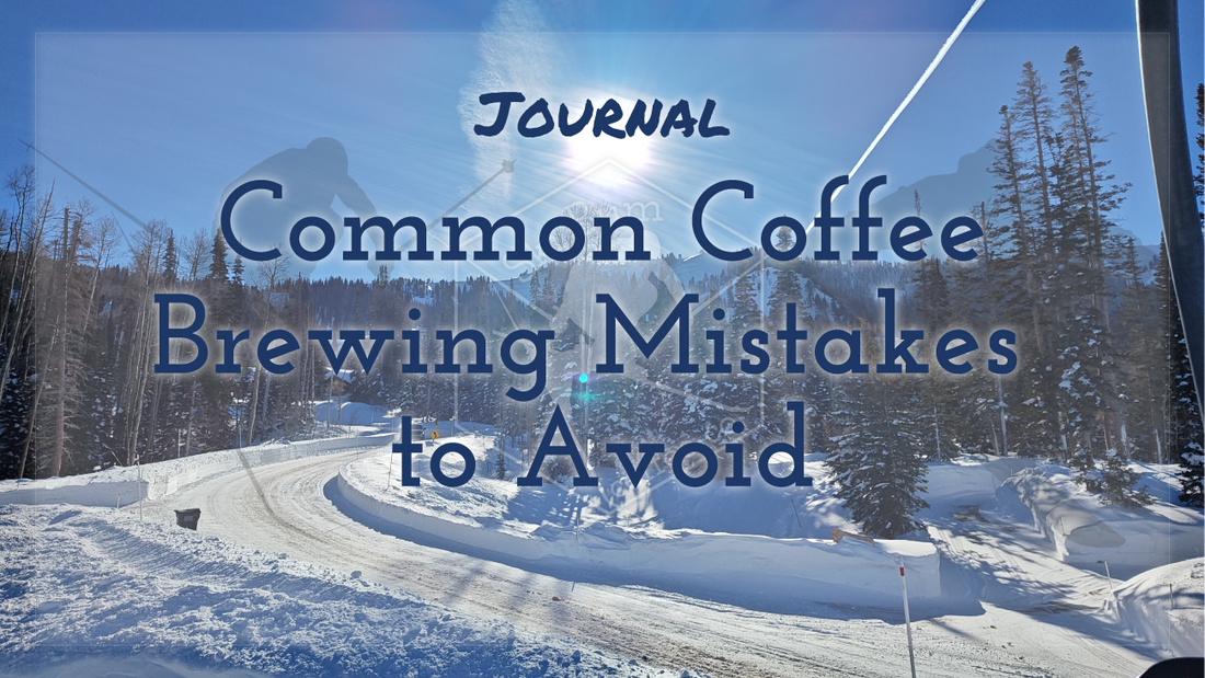 Journal - Common Coffee Brewing Mistakes to Avoid