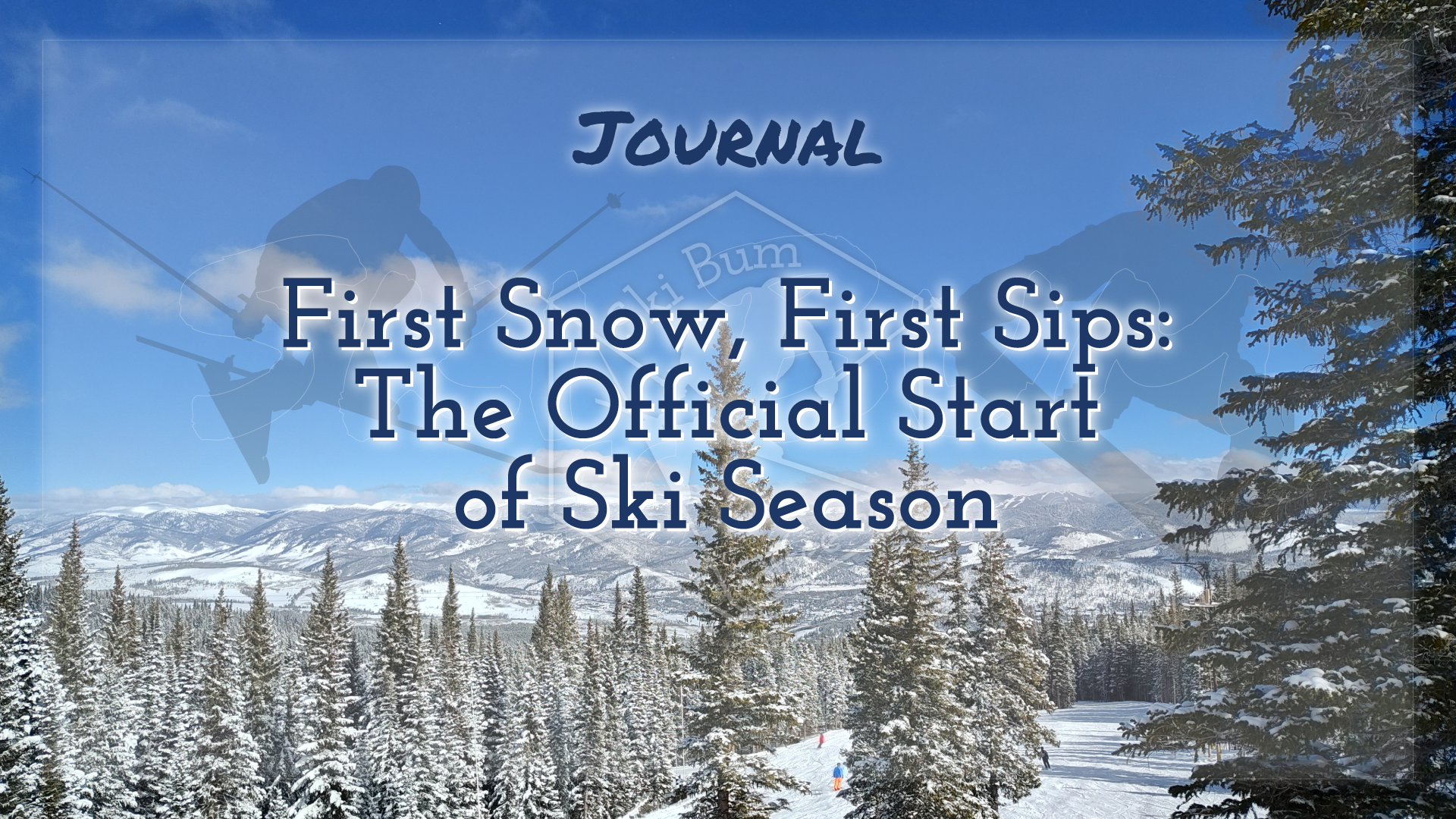 First Snow, First Sips: The Official Start of Ski Season