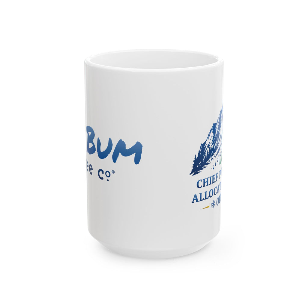 Chief Powder Allocation Officer - 11oz, 15oz Ceramic Mug