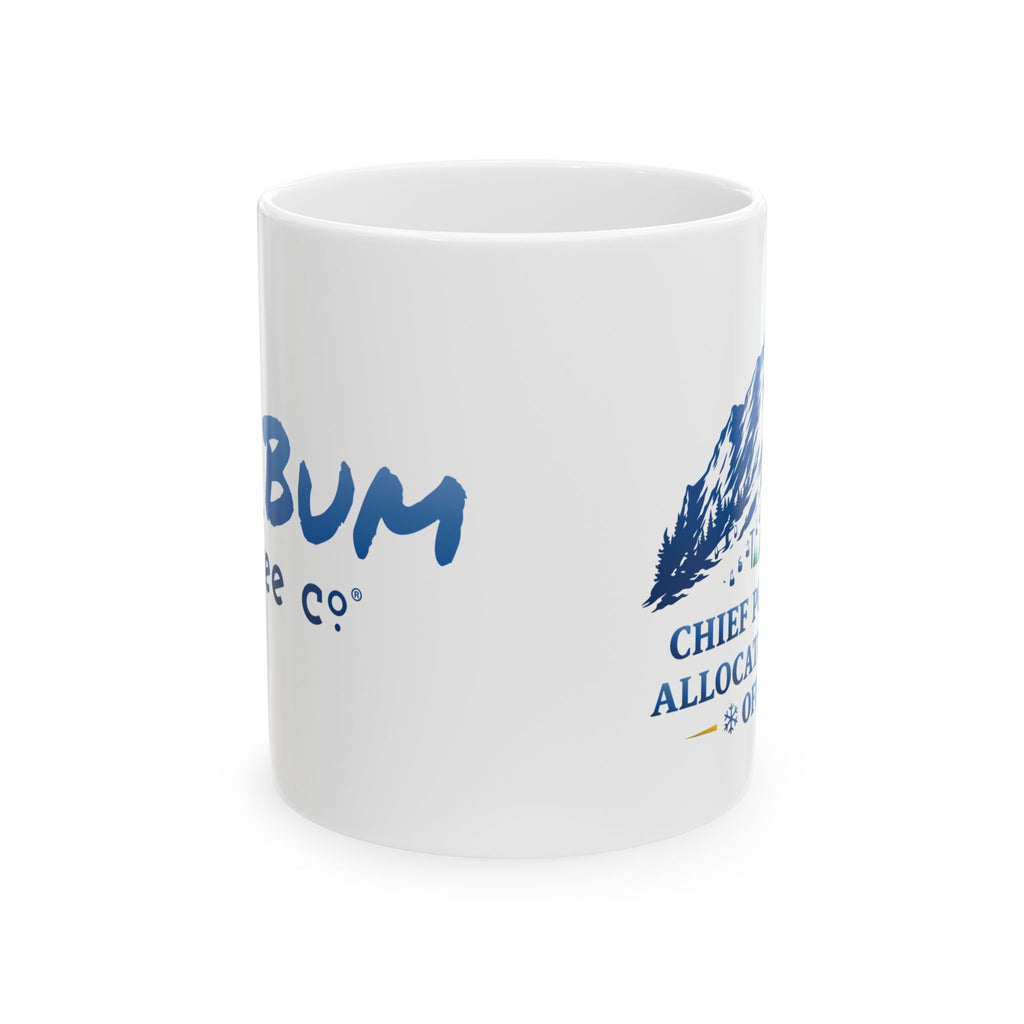 Chief Powder Allocation Officer - 11oz, 15oz Ceramic Mug
