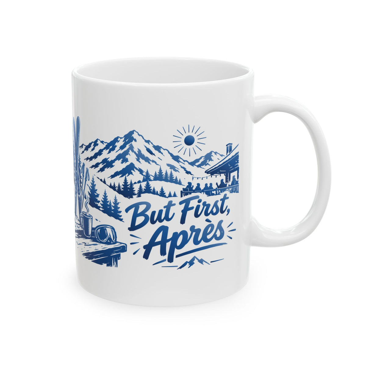 But First, Apres - 11oz, 15oz Ceramic Mug