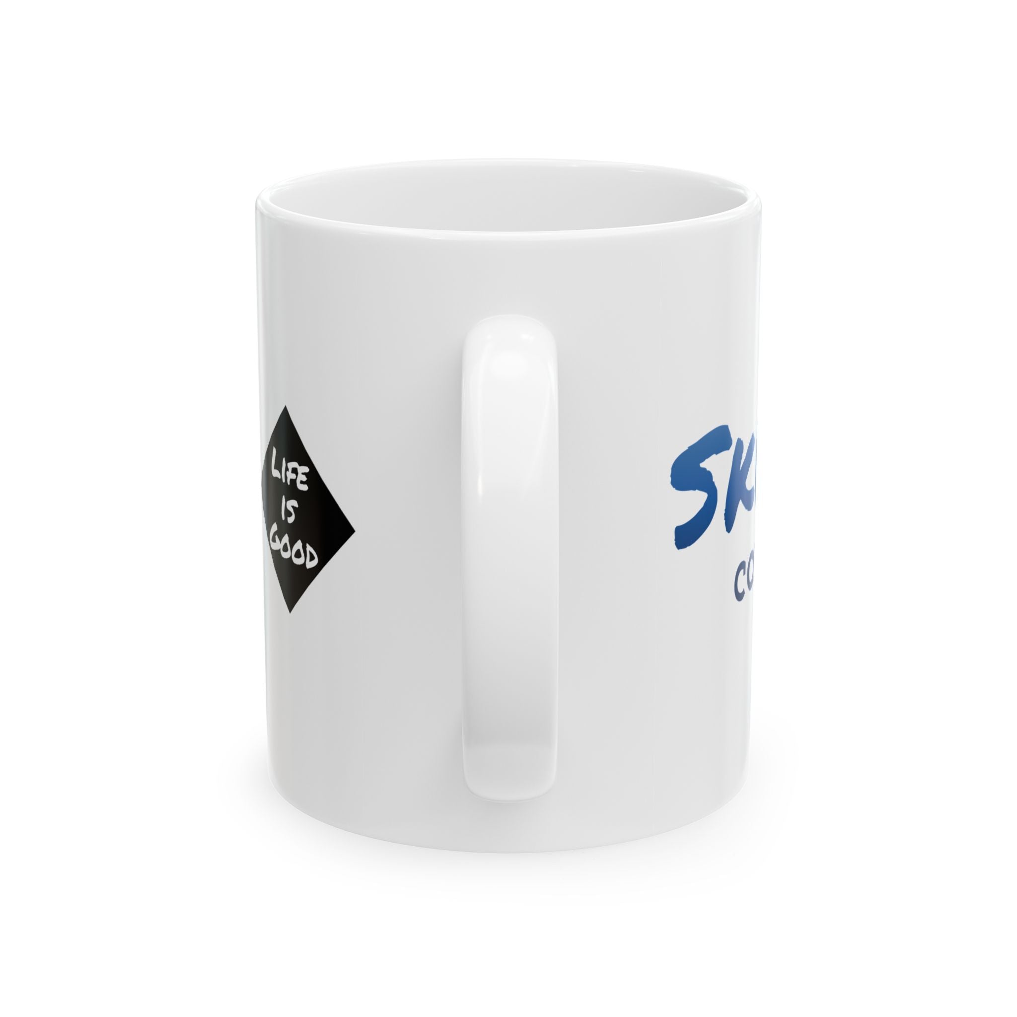 Life Isn't Easy, Life Isn't Perfect, Life is Good - 11oz, 15oz Ceramic Mug