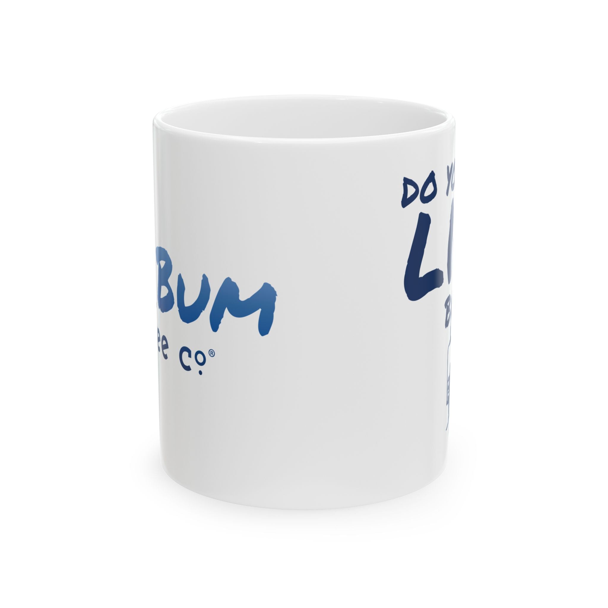 Do You Even Lift Bro? - 11oz, 15oz Ceramic Mug