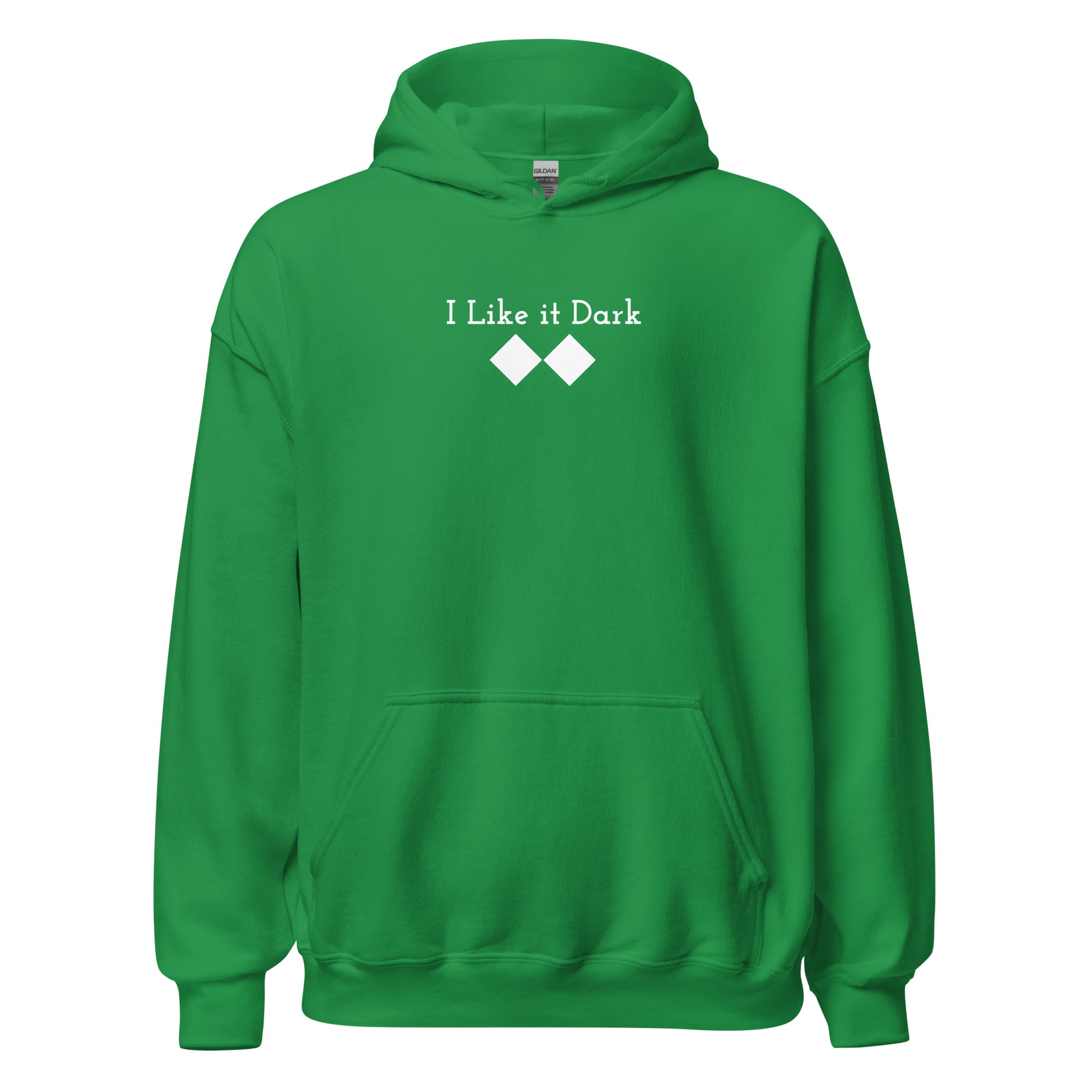 Unisex Hoodie ( I Like it Dark )