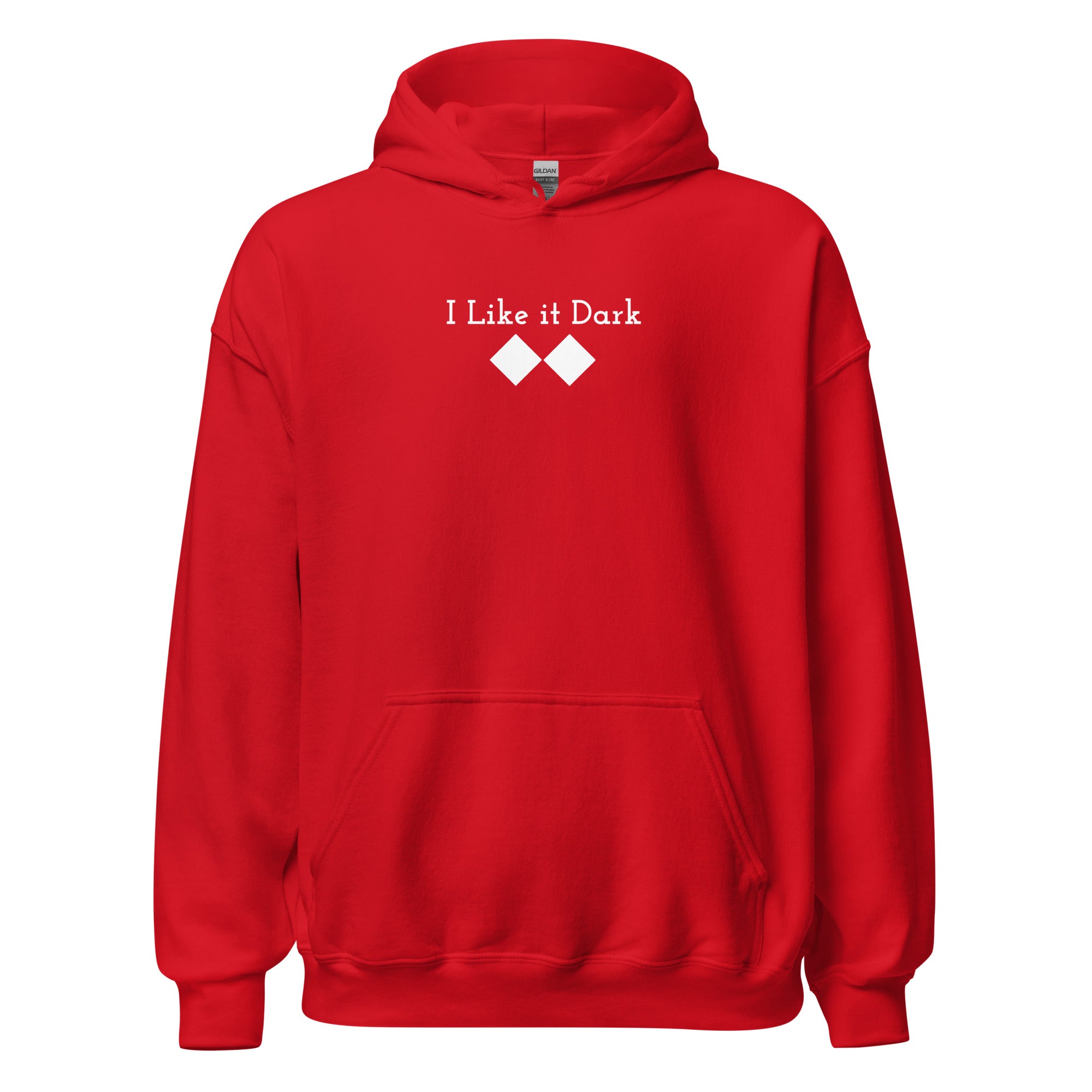 Unisex Hoodie ( I Like it Dark )
