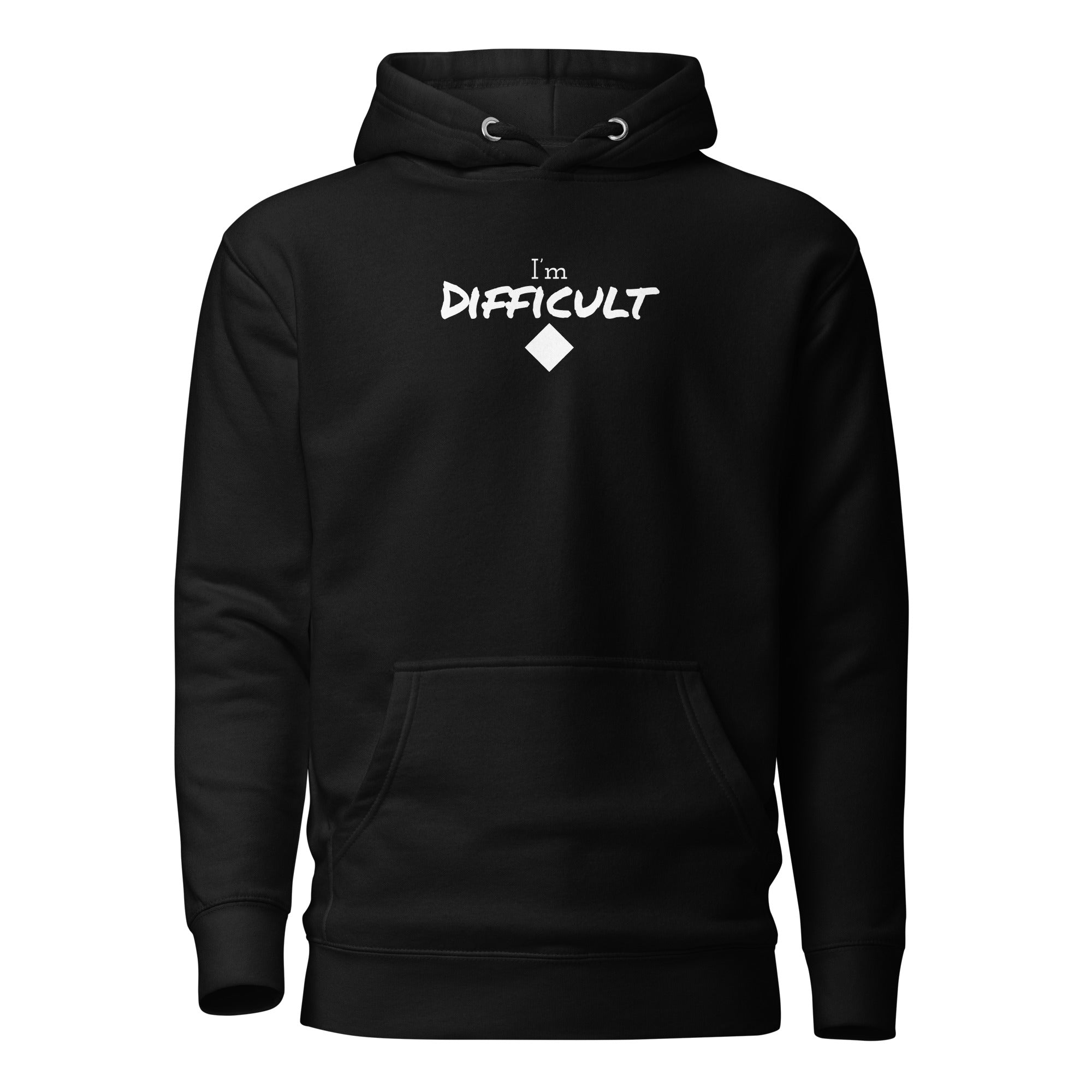 Unisex Hoodie (I'm Difficult)