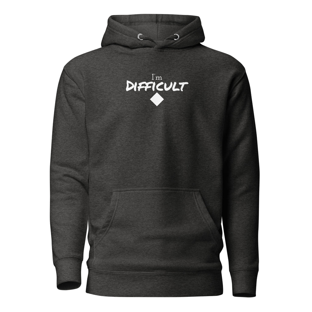 Unisex Hoodie (I'm Difficult)