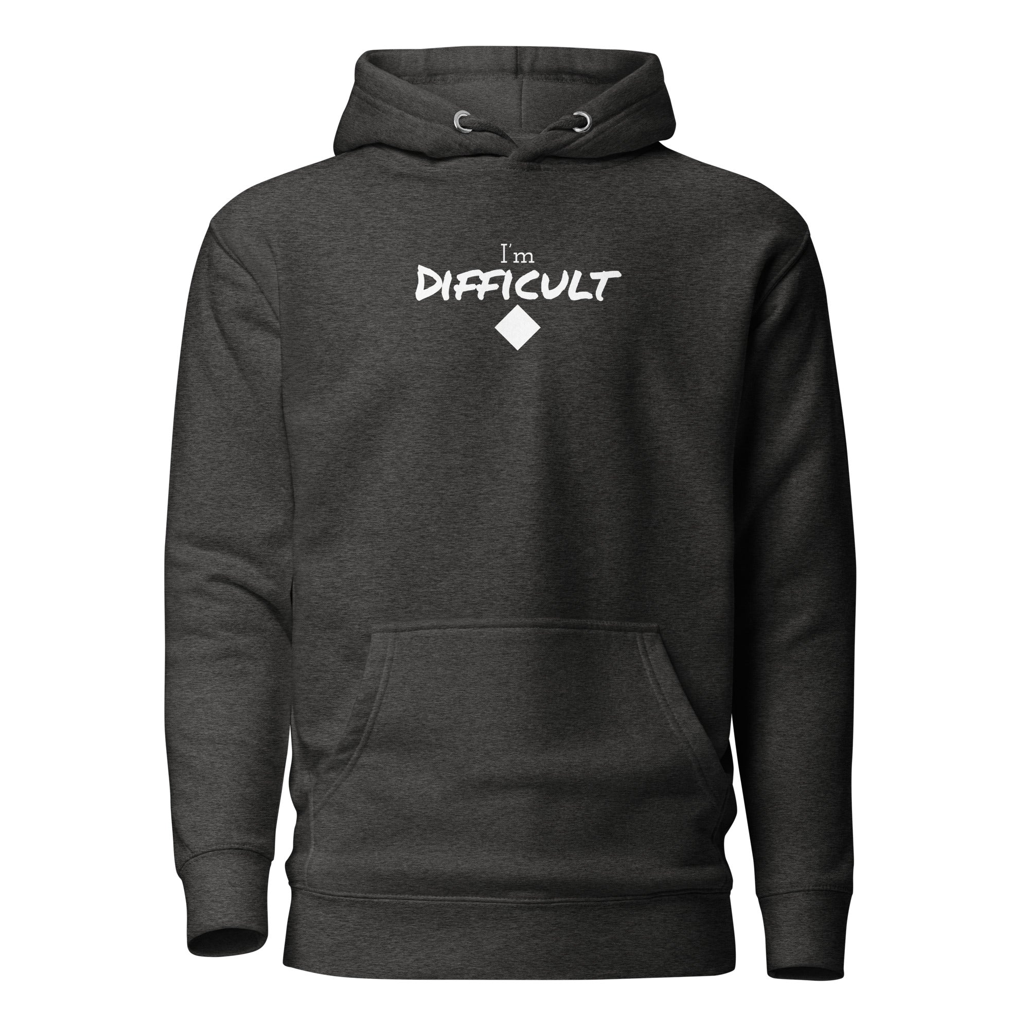 Unisex Hoodie (I'm Difficult)