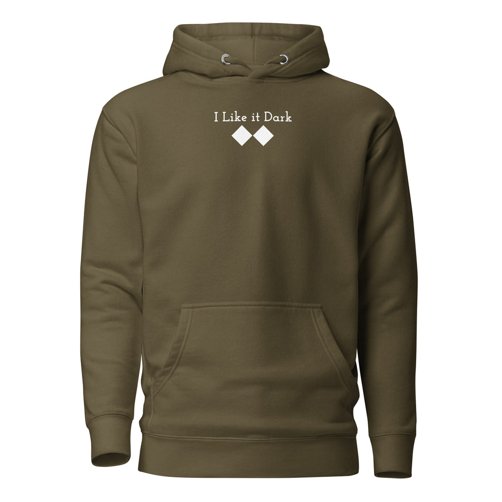 Unisex Hoodie ( I Like it Dark )
